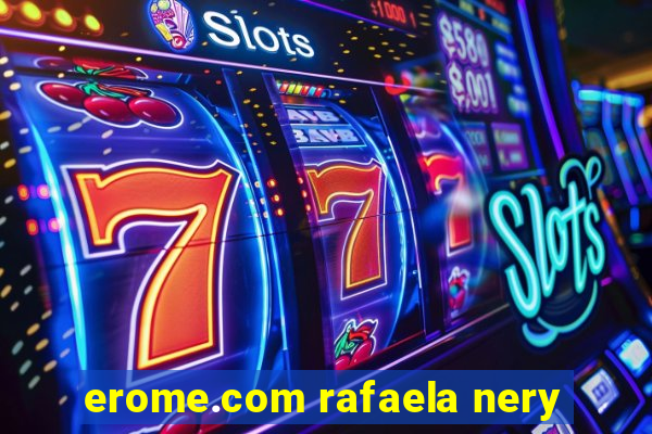 erome.com rafaela nery